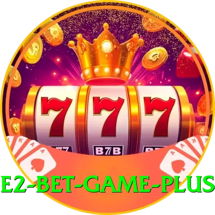 E2 Bet Game Ultimate v5.5.1 - 2