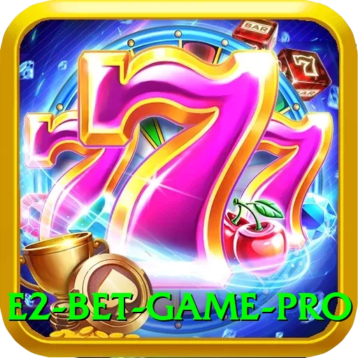 E2 Bet Game Extreme Gaming App - 2