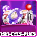 fish eyes Max Casino App